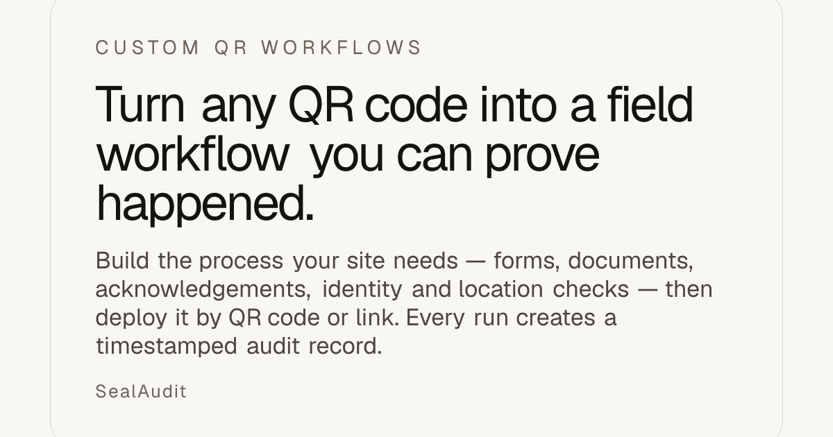 QR Code Workflow Software & Audit Trails | SealAudit